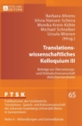 Translationswissenschaftliches Kolloquium III : Beitraege zur Uebersetzungs- und Dolmetschwissenschaft (Koeln/Germersheim) - Book