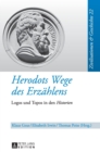 Herodots Wege des Erzaehlens : Logos und Topos in den "Historien" - Book