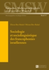 Sociologie Et Sociolinguistique Des Francophonies Israeliennes - Book