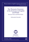 The Thematic Structure of the Sentence in English and Polish : Sentence Stress and Word Order - Book