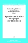 Sprache Und Kultur Im Spiegel Der Rezension : Ausgewaehlte Beitraege Der Gefotext-Konferenz Vom 29.9. Bis 1.10.2010 in Vaasa - Book