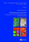 Kinderliteraturgeschichten : Kinderliteratur Und Kinderliteraturgeschichtsschreibung in Deutschland Seit 1945 - Book