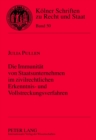 Die Immunitaet Von Staatsunternehmen Im Zivilrechtlichen Erkenntnis- Und Vollstreckungsverfahren - Book
