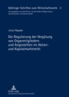 Die Regulierung Der Verguetung Von Organmitgliedern Und Angestellten Im Aktien- Und Kapitalmarktrecht - Book