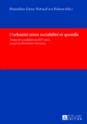 L'urbanite entre sociabilite et querelle : Textes de sociabilite du XVI e  siecle jusqu'a la Revolution francaise - Book