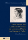 Das Konzept Des Continued Growth Im Leben Und Werk Von Margaret Fuller - Book