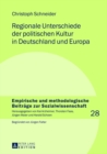 Regionale Unterschiede Der Politischen Kultur in Deutschland Und Europa - Book