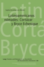 Latinoamericanos N?mades: Cort?zar Y Bryce Echenique - Book