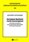 European Business Cycle Convergence : Portfolio Similarity and a Declining Home Bias of Private Investors - Book