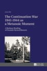 The Continuation War 1941-1944 as a Metanoic Moment : A Burkean Reading of Finnish Clerical Rhetoric - Book