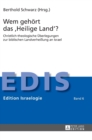 Wem gehoert das Heilige Land? : Christlich-theologische Ueberlegungen zur biblischen Landverhei?ung an Israel - Book