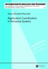 Application Coordination in Pervasive Systems - Book