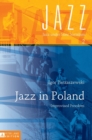 Jazz in Poland : Improvised Freedom - Book