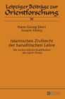 Islamisches Zivilrecht der hanafitischen Lehre : Die zivilrechtliche Kodifikation des Qadr? P?sh? - Book