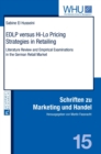 EDLP versus Hi-Lo Pricing Strategies in Retailing : Literature Review and Empirical Examinations in the German Retail Market - Book