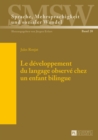 Le developpement du langage observe chez un enfant bilingue : Commente et annote par Pierre Escude - Book