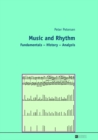 Music and Rhythm : Fundamentals - History - Analysis - Book