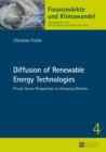 Diffusion of Renewable Energy Technologies : Private Sector Perspectives on Emerging Markets - Book