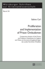 Proliferation and Implementation of Prison Ombudsmen : Comparative Analysis of the Prisons and Probation Ombudsman for England and Wales and the Justizvollzugsbeauftragter DES Landes Nordrhein-Westfal - Book