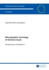 Monographic Sociology of Dimitrie Gusti : Social Science and Reform - Book