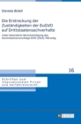 Die Erstreckung der Zustaendigkeiten der EuGVO auf Drittstaatensachverhalte : Unter besonderer Beruecksichtigung des Kommissionsvorschlags KOM (2010) 748 endg. - Book