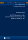 Der Pfaendungsschutz Der Privaten Altersvorsorge Nach Den §§ 851c Und 851d Zpo - Book