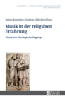 Musik in der religioesen Erfahrung : Historisch-theologische Zugaenge - Book
