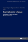 Journalism in Change : Journalistic Culture in Poland, Russia and Sweden - Book