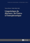 Linguistique Du Discours: de l'Intra- A l'Interphrastique - Book
