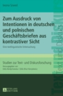 Zum Ausdruck von Intentionen in deutschen und polnischen Geschaeftsbriefen aus kontrastiver Sicht : Eine textlinguistische Untersuchung - Book
