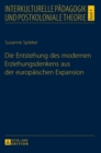 Die Entstehung des modernen Erziehungsdenkens aus der europaeischen Expansion - Book