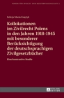 Kollokationen im Zivilrecht Polens in den Jahren 1918-1945 mit besonderer Beruecksichtigung der deutschsprachigen Zivilgesetzbuecher : Eine kontrastive Studie - Book