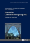 Finnische Germanistentagung 2012 : Einblicke Und Aussichten - Book