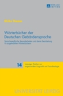 Woerterbuecher Der Deutschen Gebaerdensprache : Sprachspezifische Besonderheiten Und Deren Bearbeitung in Ausgewaehlten Woerterbuechern - Book