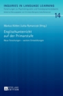 Englischunterricht auf der Primarstufe : Neue Forschungen - weitere Entwicklungen - Book