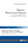 Manna – Bread from Heaven : Jn 6:22-59 in the Light of Ps 78:23-25 and Its Interpretation in Early Jewish Sources - Book