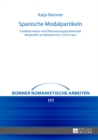 Spanische Modalpartikeln : Funktionsweise und Uebersetzungsproblematik dargestellt am Beispiel von "si" und "si que" - Book