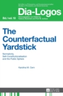 The Counterfactual Yardstick : Normativity, Self-Constitutionalisation and the Public Sphere - Book