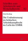 Die Urabstimmung Im Britischen Arbeitskampfrecht Im Licht Der Emrk - Book