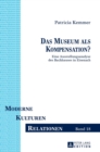 Das Museum als Kompensation? : Eine Ausstellungsanalyse des Bachhauses in Eisenach - Book