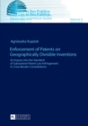Enforcement of Patents on Geographically Divisible Inventions : An Inquiry into the Standard of Substantive Patent Law Infringement in Cross-Border Constellations - Book