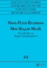 Max Regers Musik : Eine Studie zu Regers Musikdenken - Book