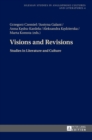 Visions and Revisions : Studies in Literature and Culture - Book