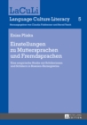 Einstellungen Zu Muttersprachen Und Fremdsprachen : Eine Empirische Studie Mit Schuelerinnen Und Schuelern in Bosnien-Herzegowina - Book