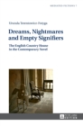 Dreams, Nightmares and Empty Signifiers : The English Country House in the Contemporary Novel - Book