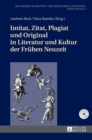 Imitat, Zitat, Plagiat und Original in Literatur und Kultur der Fruehen Neuzeit - Book