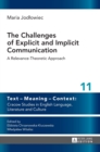 The Challenges of Explicit and Implicit Communication : A Relevance-Theoretic Approach - Book