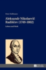 Aleksandr Nikolaevi&#269; Radis&#269;ev (1749-1802) : Leben Und Werk - Book