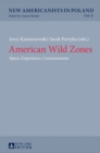 American Wild Zones : Space, Experience, Consciousness - Book
