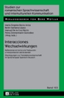 Interacciones / Wechselwirkungen : Reflexiones en torno a la Traducci?n e Interpretaci?n del/al alem?n / Ueberlegungen zur Translationswissenschaft im Sprachenpaar Spanisch-Deutsch - Book